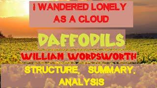 I Wandered Lonely as a Cloud / Daffodils by William Wordsworth | Structure, Summary, Analysis