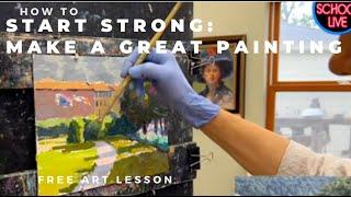 Free Art Lesson : Start Strong to make a GREAT Painting! Camille Przewodek