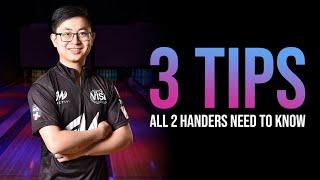 3 Tips 2-Handed Bowlers Need to Know!