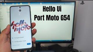 Hello Ui Port Moto G54 Instalação