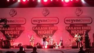 Tere Bin Nahi Lagda Dil Mera Dholna LIVE Kailash Kher at Ahmedabad