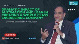 GDC TECH FORUM | Coffee Talk - Shri. Viren Ji Joshi | Great Die Casting Industries | Subscribe Now