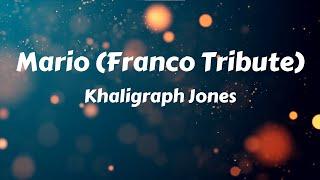 Khaligraph Jones - Mario (Franco Tribute) Lyrics