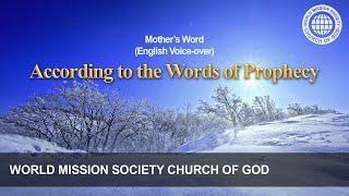 According to the Words of Prophecy | World Mission Society Church of God