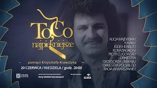 Koncert "To, co najpiękniejsze - pamięci Krzysztofa Krawczyka"