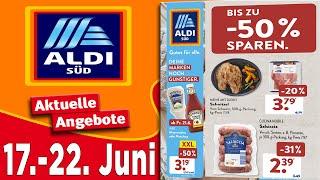 ALDI SUD Werbung Prospekt | Prospekte Angebote DE | Gültig von 17.06