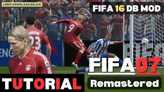 FIFA 07 PC Remastered Tutorial Modding | Extract and Play!