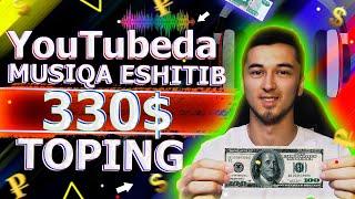 330$ Sarmoyasiz MUSIQA tinglab pul ishlash | YouTube orqali pul topish