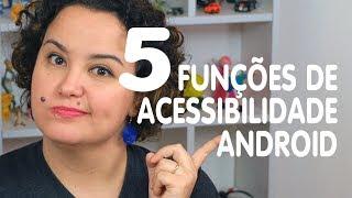 Mude seu Android usando o menu acessibilidade - Veja nesse tutorial
