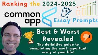 Best & Worst 2024-2025 Common App Essay Prompts