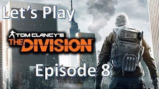 Let's Play Tom Clancy's The Division - Episode 8 - Roy Benitez