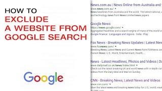  How to Exclude a Website from Google Search