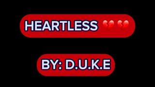 Duke- Heartless SHOT BY: Twonthegreat Visuals