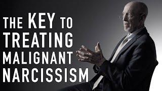 The Key to Treating Malignant Narcissism | FRANK YEOMANS