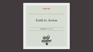 Faith Is Action – Daily Devotional