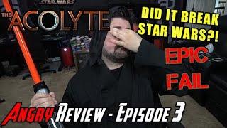 The Acolyte Episode 3 - DOES IT BREAK STAR WARS?! - Angry Review