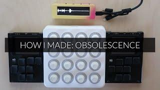 How I Made OBSOLESCENCE Part 1: Creative Intent/Equipment (Techno Liveset on Dirtywave M8 Explainer)