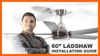 60" Ladshaw Ceiling Fan Installation Guide