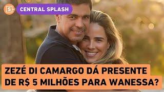 Zezé di Camargo dá presente milionário para Wanessa? Saiba mais detalhes!