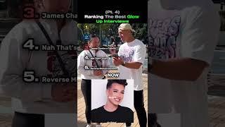 Ranking The Best Glow Up or Glow Down Interviews (Pt. 4)