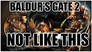 BALDUR'S GATE 2 Shouldn't Be Played Like This