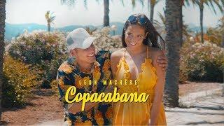 Leon Machère - Copacabana ️ (Official Video)