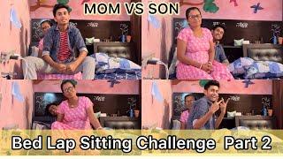 Mom Vs Son Bed Lap Sitting Challenge  Requested video | Funny Challenge Video With | Mom Vs son