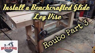 Level Up Your Workbench: Installing The Benchcrafted Glide Leg Vise! Roubo Bench Part 3