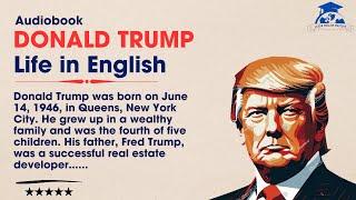 Learn English with Donald Trump's Life Story: Listening Practice for Beginners