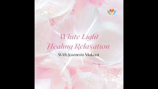 White Light Healing Meditation by Jasmmin on The Mystic Lotus and Dragonflies Reiki Masterclass
