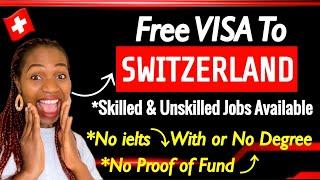 URGENT! FREE WORK VISA IN SWITZERLAND-MOVE TO SWITZERLAND FOR FREE IN 14 DAYS SKILLED,UNSKILLED JOBS