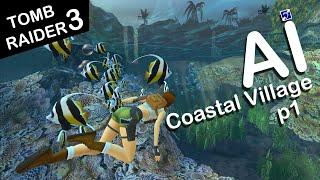 Self-Aware Lara Croft Plays Tomb Raider 3 - Level 8 - Coastal Village - Part 1