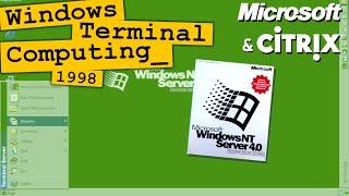 Remote Desktops in 1998: The Story of NT 4.0 Terminal Server Edition