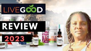 LiveGood Review 2023