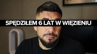 SPOWIEDŹ SZALONEGO REPORTERA. Spędziłem 6 lat w więzieniu.