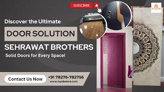 Discover the Ultimate Door Solution   Sehrawat Brothers' Solid Doors for Every Space! #mysbstore