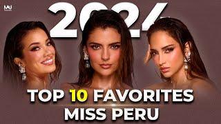 Miss Perú 2024 TOP 10 FAVORITES