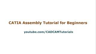 CATIA Assembly Tutorials for Beginners