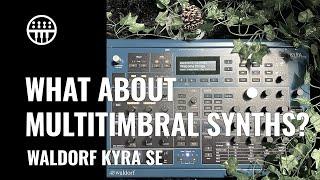 Go Multi Timbral | Waldorf Kyra | Thomann