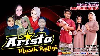 #live 2- ARISTA Music Religi | Tasyakuran Aqiqoh KEYNAN - DENISA || Pelang 20/07/24 | PERMATA HD B3