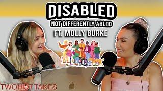 Disabled NOT Differently Abled Ft. Molly Burke || Two Hot Takes Podcast || Reddit Stories