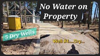 Nightmare Scenario Has Happened for this New Home! 5 Dry Wells & No Water. Here's Why!