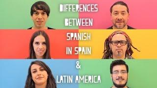 Are There Differences Between Spanish In Latin America And Spain?