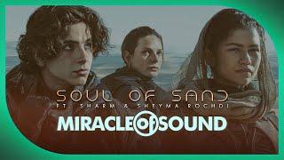 DUNE SONG - Soul Of Sand by Miracle Of Sound ft. Sharm & Sheyma Rochdi