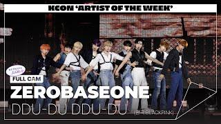 [KCON 'ARTIST OF THE WEEK'] ZEROBASEONE - 뚜두뚜두 (DDU-DU DDU-DU) (원곡:BLACKPINK) | FULL CAM