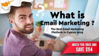 What is Email Marketing ? The Best Email Marketing Platform in Cyprus 2023