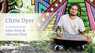 Chris Dyer in Conversation With Alex Grey & Allyson Grey