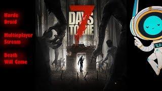 Horde Droid - 7 Days to Die Relaxed Sunday