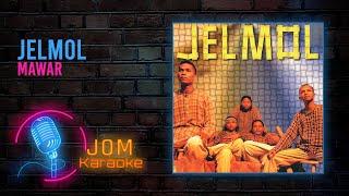 Jelmol - Mawar (Official Karaoke Video)