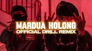 MARDUA HOLONG ( OFFICIAL DRILL REMIX )